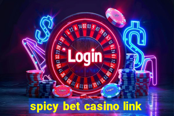 spicy bet casino link