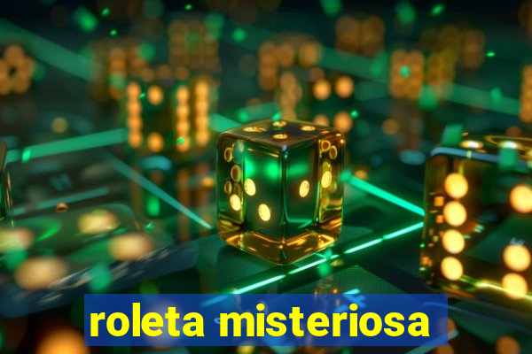 roleta misteriosa