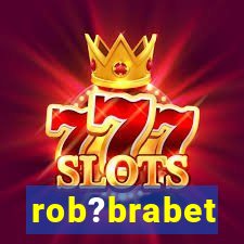 rob?brabet