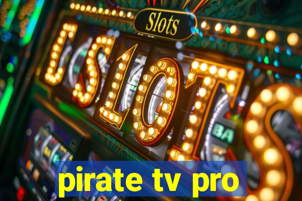 pirate tv pro