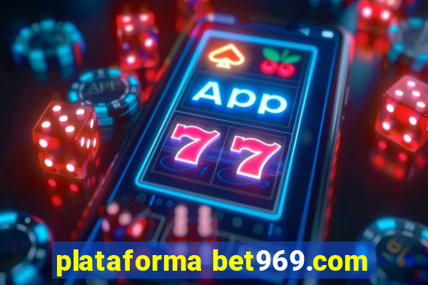 plataforma bet969.com