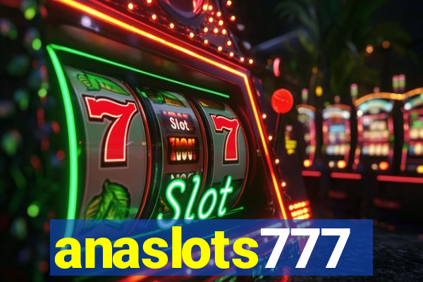 anaslots777