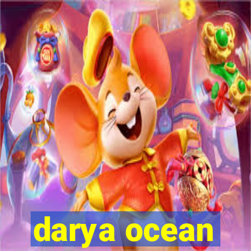 darya ocean