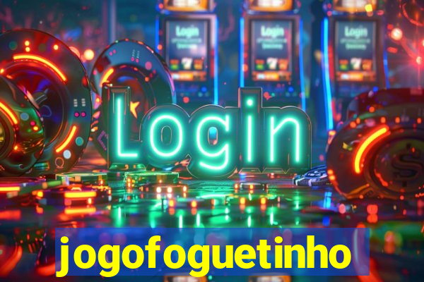 jogofoguetinho