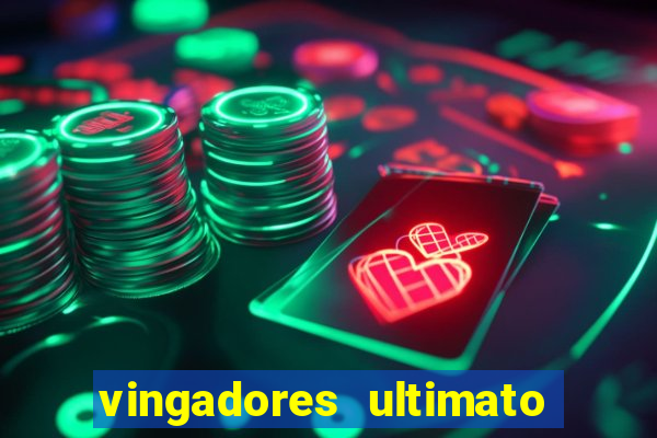 vingadores ultimato dublado download