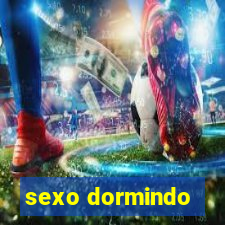 sexo dormindo