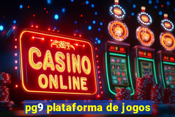 pg9 plataforma de jogos