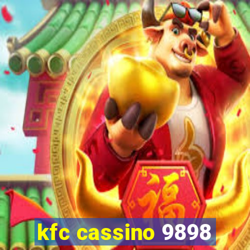 kfc cassino 9898