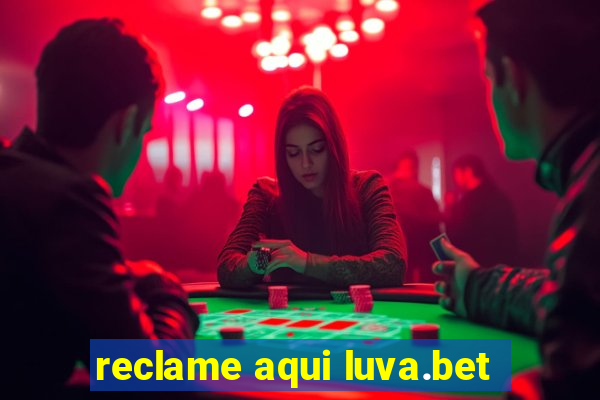 reclame aqui luva.bet