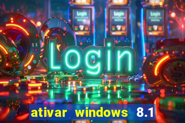 ativar windows 8.1 pro build 9600