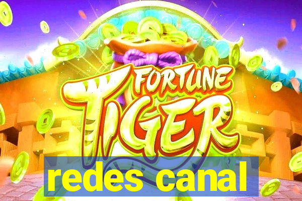 redes canal