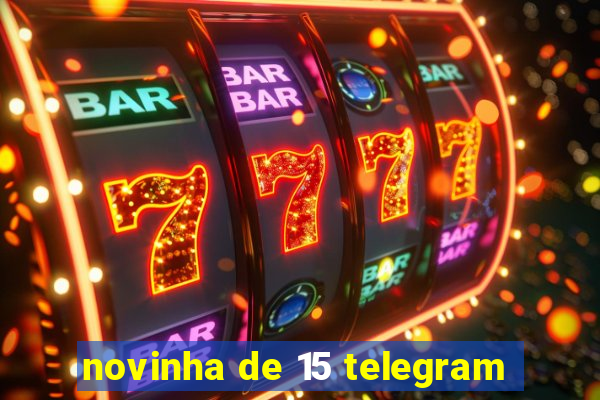 novinha de 15 telegram