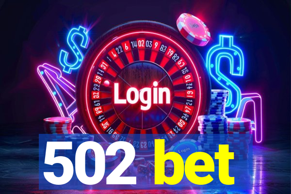 502 bet