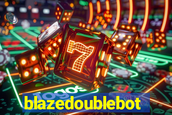 blazedoublebot