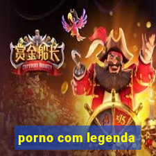 porno com legenda