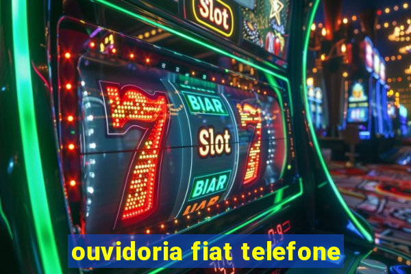 ouvidoria fiat telefone