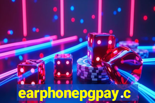 earphonepgpay.com