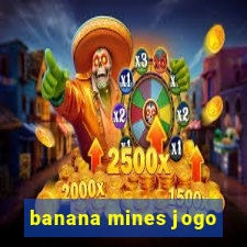 banana mines jogo