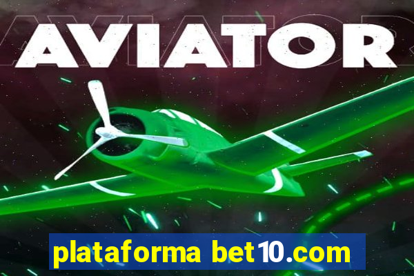 plataforma bet10.com