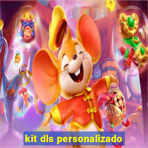 kit dls personalizado