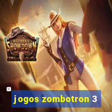 jogos zombotron 3