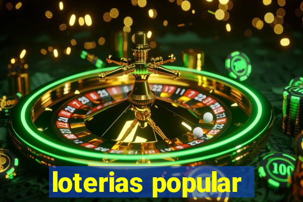 loterias popular