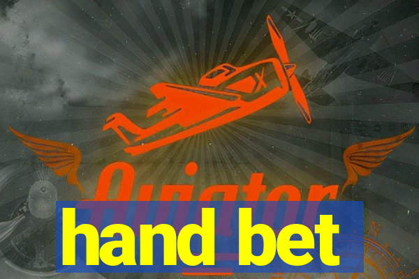 hand bet