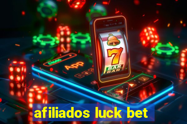 afiliados luck bet