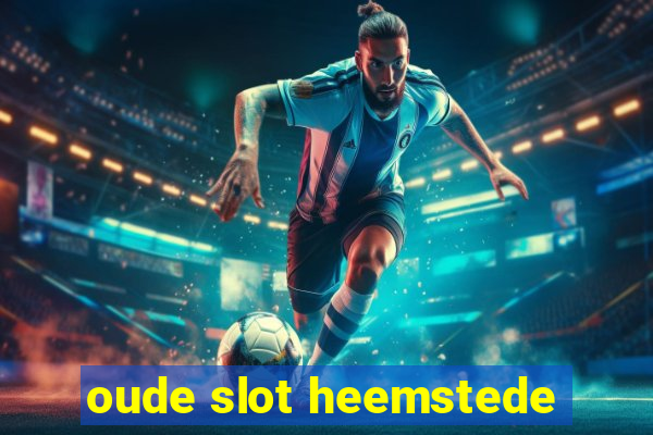 oude slot heemstede