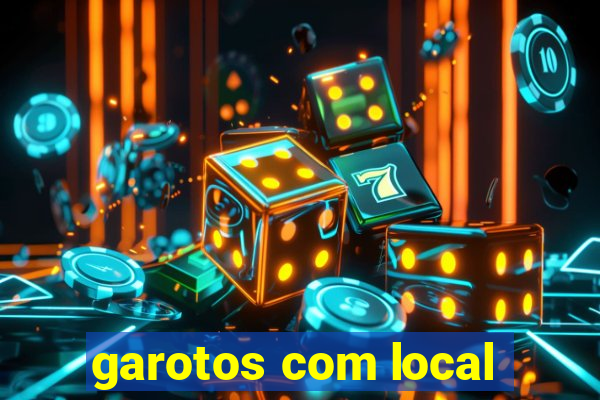 garotos com local