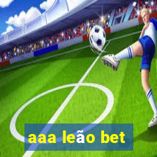 aaa leão bet