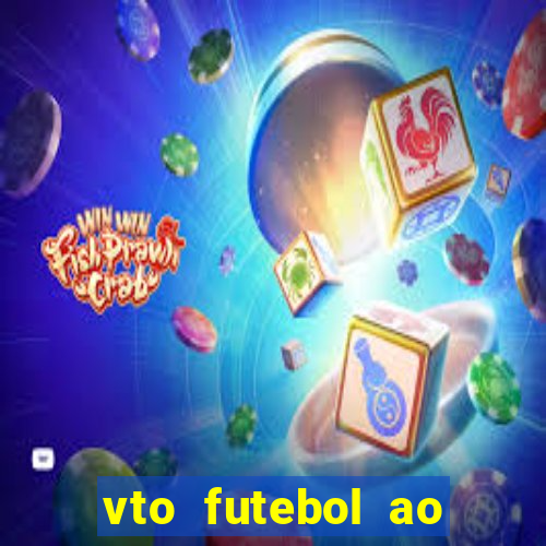 vto futebol ao vivo biz