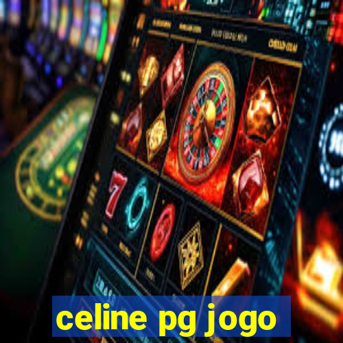 celine pg jogo