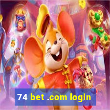 74 bet .com login