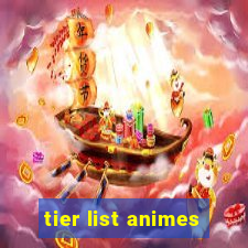 tier list animes