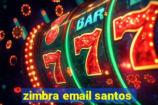 zimbra email santos