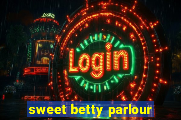 sweet betty parlour