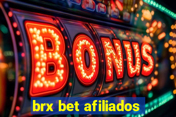 brx bet afiliados