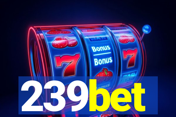 239bet