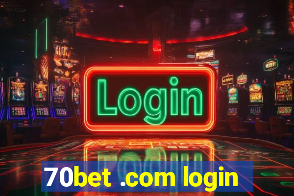 70bet .com login