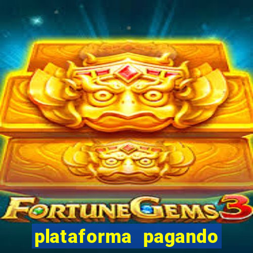 plataforma pagando muito fortune tiger