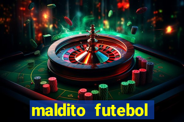 maldito futebol clube dublado download