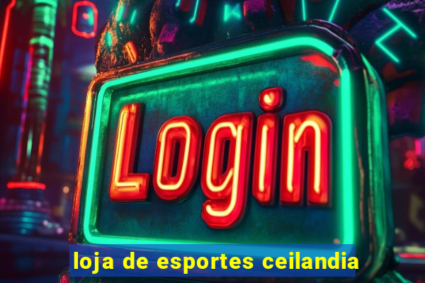 loja de esportes ceilandia