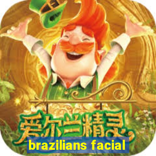 brazilians facial