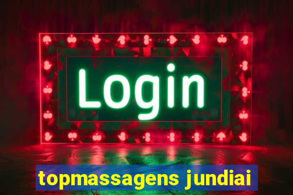 topmassagens jundiai