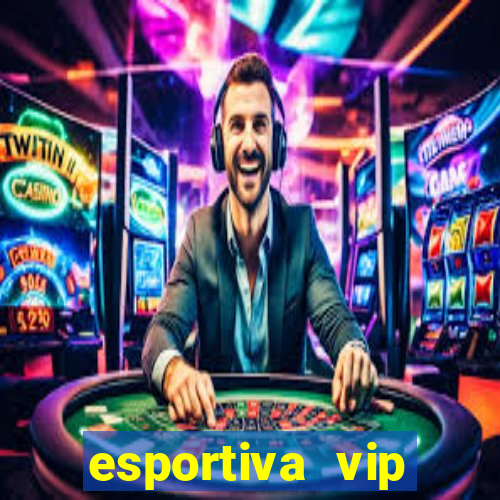 esportiva vip reclame aqui