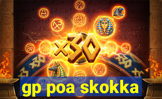 gp poa skokka