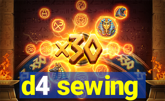 d4 sewing