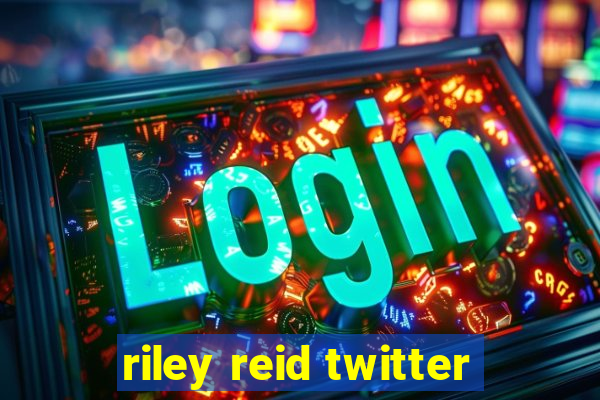 riley reid twitter