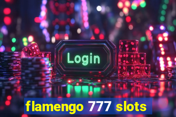 flamengo 777 slots